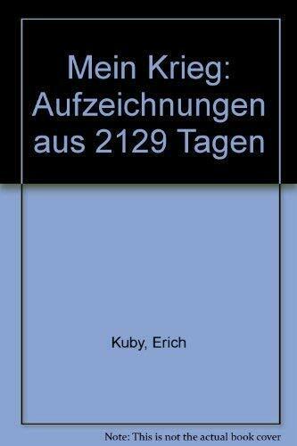 Mein Krieg (5778 018). Aufzeichnungen aus 2129 Tagen Mein Krieg (5778 018). Aufzeichnungen aus 2129 Tagen
