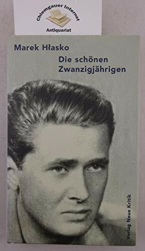 Die schönen Zwanzigjährigen: Aus d. Poln. v. Roswitha Matwin-Buschmann. Mit e. Vorw. v. Marta Kijowska