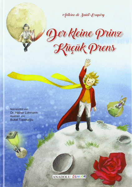 Der kleine Prinz, deutsch-türkisch. Kücük Prens