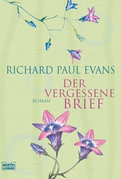 Der vergessene Brief: Roman (Allgemeine Reihe. Bastei Lübbe Taschenbücher)
