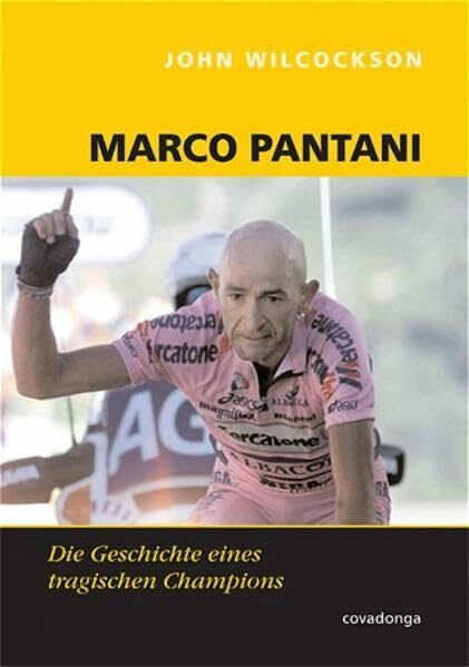 Marco Pantani: Die Geschichte eines tragischen Champions