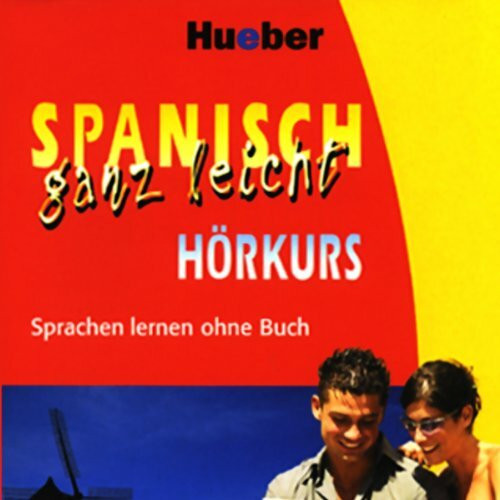 Spanisch ganz leicht Hörkurs