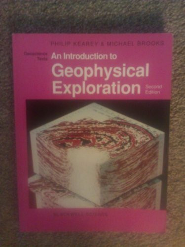 An Introduction to Geophysical Exploration (Geoscience Texts)