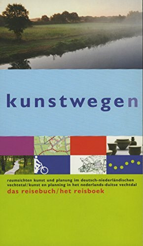 kunstwegen - das Reisebuch /het reisboek