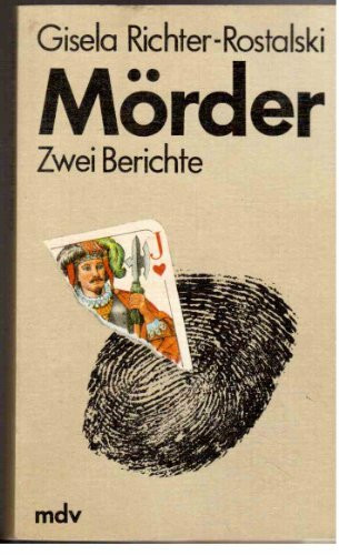 Mörder. Zwei Berichte