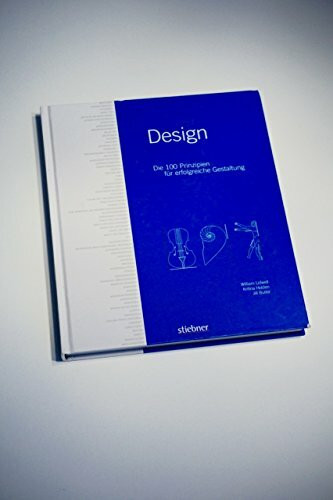 Design - Die 100 Prinzipien für erfolgreiche Gestaltung