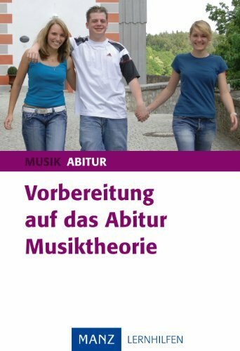 Vorbereitung auf das Abitur Musiktheorie