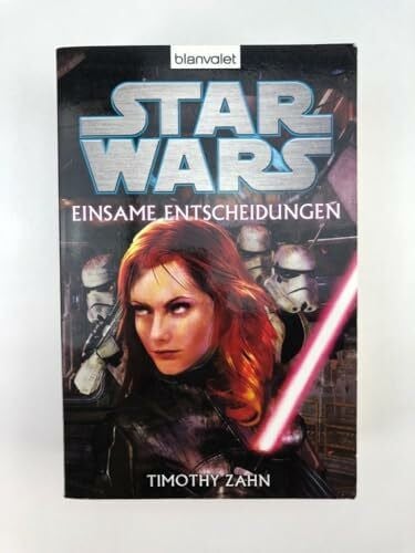 Star Wars™ - Einsame Entscheidungen: Roman