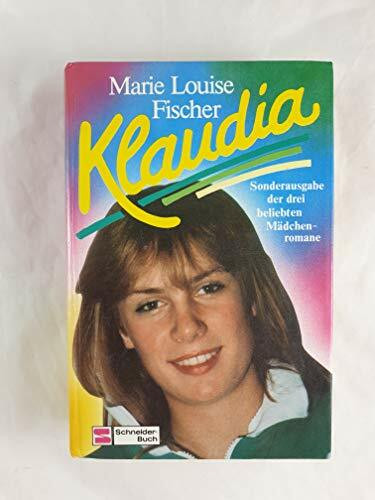 Klaudia: Sonderausgabe der drei beliebten Mädchenromane