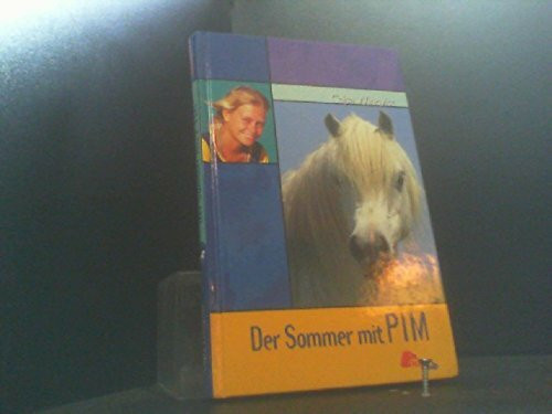Der Sommer mit Pim