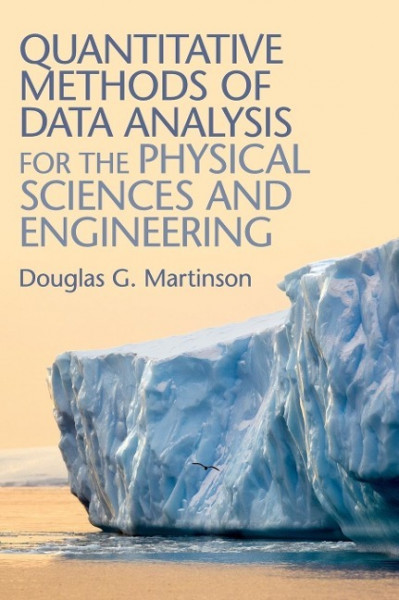 Quantitative Methods of Data Analysis for the Physical Sciences and Engineering
