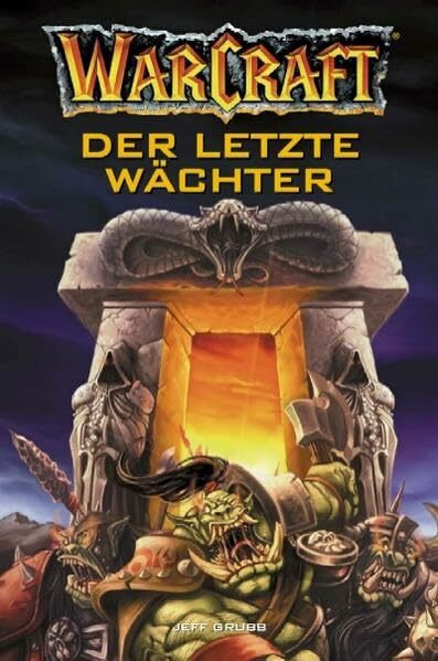 Warcraft. Der letzte Wächter (WarCraft: Krieg der Ahnen)