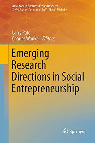 Emerging Research Directions in Social Entrepreneurship (Advances in Business Ethics Research, 5, Band 5)