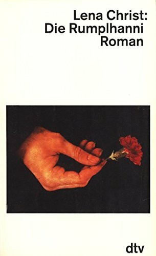 Die Rumplhanni: Roman (dtv Literatur)