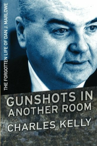 Gunshots in Another Room: The Forgotten Life of Dan J. Marlowe