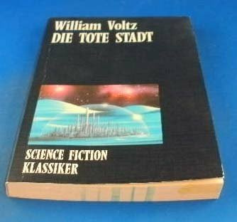 Die tote Stadt. ( Science Fiction Klassiker).