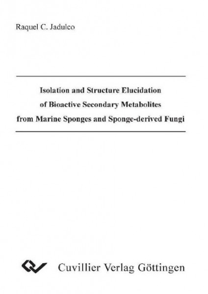 Isolation and Structure Elucidation of Bioactive Secondary Metabolites from Marine Sponges and Spong