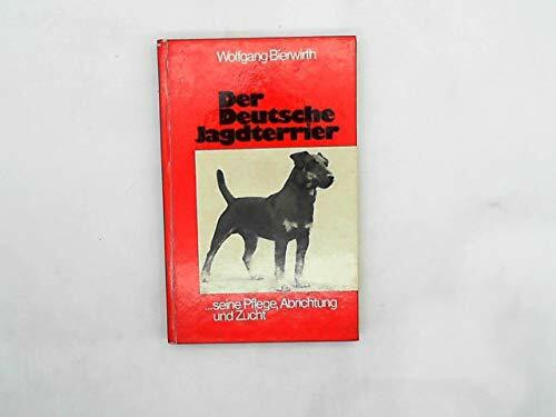 Der deutsche Jagdterrier .seine Pflege, Abrichtung und Zucht (gebunden, 1985)