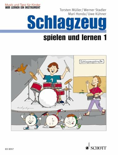 Schlagzeug spielen und lernen: Band 1. Schlagzeug. (Musik und Tanz für Kinder - Wir lernen ein Instrument, Band 1) Schlagzeug spielen und lernen: Band 1. Schlagzeug. (Musik und Tanz für Kinder - Wir lernen ein Instrument, Band 1)