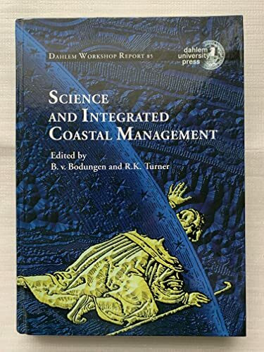 Science and Integrated Coastal Management (Dahlem Workshop Reports)