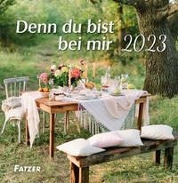 Denn du bist bei mir 2023