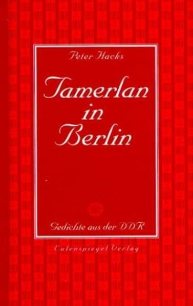 Tamerlan in Berlin: Gedichte aus der DDR