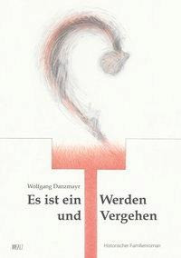 Es ist ein Werden und Vergehen