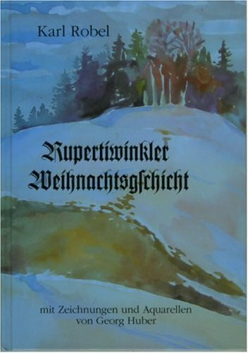 Rupertiwinkler Weihnachtsgeschicht