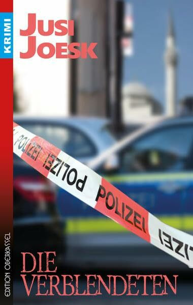 Die Verblendeten (Krimi: Krimi und Thriller)
