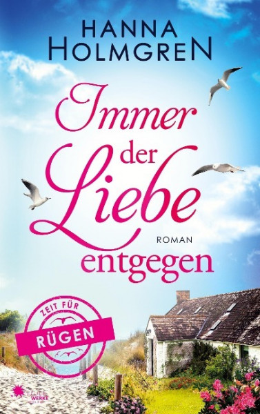 Immer der Liebe entgegen (Zeit für Rügen)