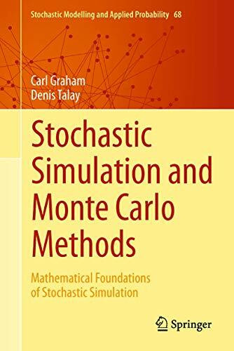 Stochastic Simulation and Monte Carlo Methods: Mathematical Foundations of Stochastic Simulation (Stochastic Modelling and Applied Probability, 68, Band 68)