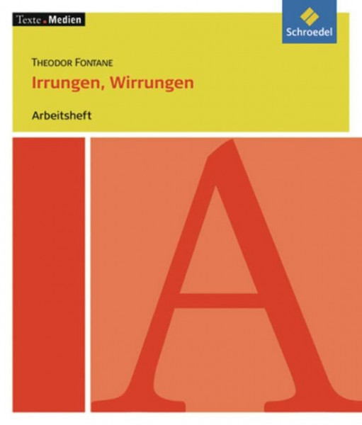Texte.Medien: Theodor Fontane: Irrungen, Wirrungen: Arbeitsheft