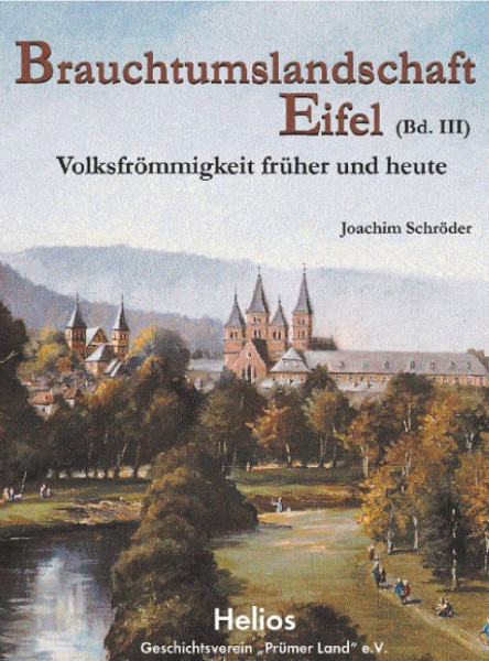 Brauchtumslandschaft Eifel (Band III)