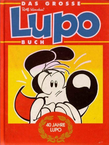 Das grosse Lupo-Buch. Jubiläumsband