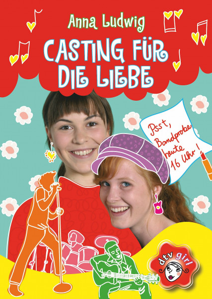 Casting für die Liebe (dtv girl)