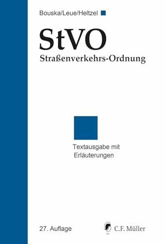 StVO Straßenverkehrs-Ordnung: Textausgabe mit Erläuterungen