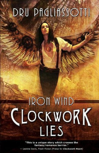 Clockwork Lies: Iron Wind (Clockwork Heart Trilogy, Band 2)