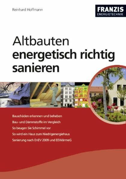 Altbauten energetisch richtig sanieren (Energietechnik)