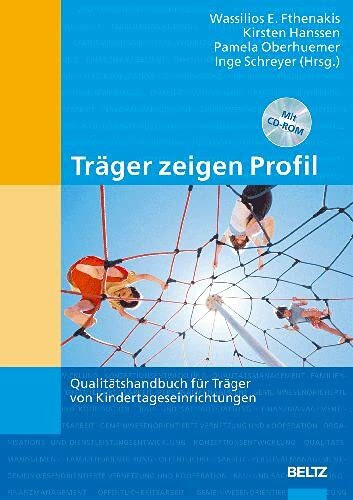 Träger zeigen Profil: Qualitätshandbuch für Träger von Kindertageseinrichtungen