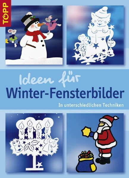 Ideen für Winter-Fensterbilder: In unterschiedlichen Techniken. Eine riesige Fundgrube für die beste Bastelzeit des Jahres!