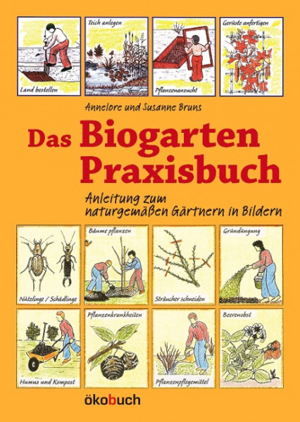 Das Biogarten-Praxisbuch