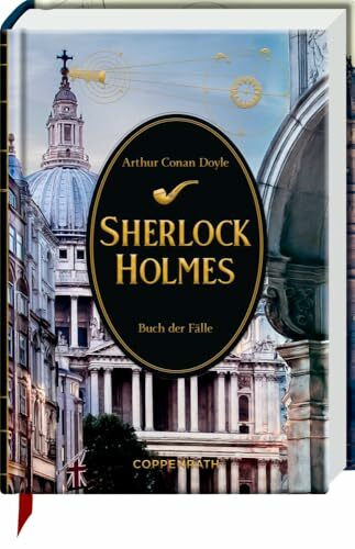 Sherlock Holmes Bd. 8: Buch der Fälle: Krimi-Klassiker mit 11 aufwendig gestalteten Extras. Durchgehend illustriert, mit Leseband (Kleine Schmuckausgabe, 8, Band 8)