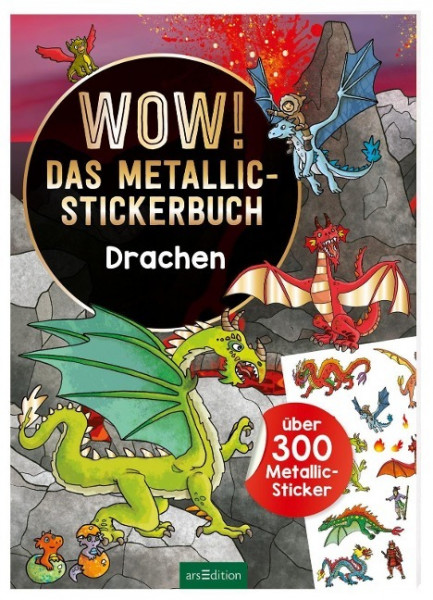 WOW! Das Metallic-Stickerbuch - Drachen