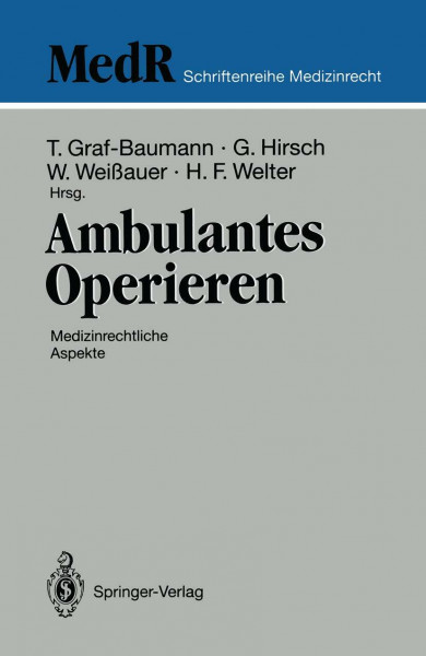 Ambulantes Operieren: Medizinrechtliche Aspekte (MedR Schriftenreihe Medizinrecht)