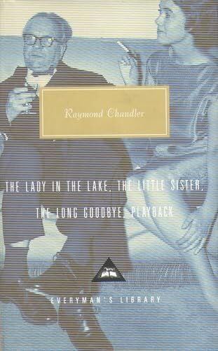 The Lady in the Lake, The Little Sister, The Long Goodbye, Playback: Volume 2 (Everyman’s Library Contemporary Classics)