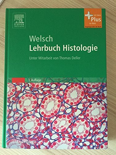 Sobotta Lehrbuch Histologie: Unter Mitarbeit von Thomas Deller: Mit dem Plus im Web. Zugangscode im Buch