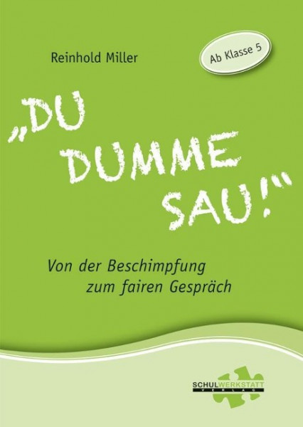 "Du dumme Sau!"