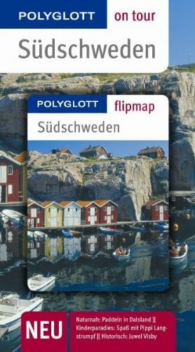 Südschweden - Buch mit flipmap: Polyglott on tour Reiseführer: Polyglott on tour mit Flipmap