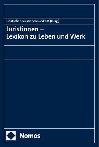 Juristinnen: Lexikon zu Leben und Werk