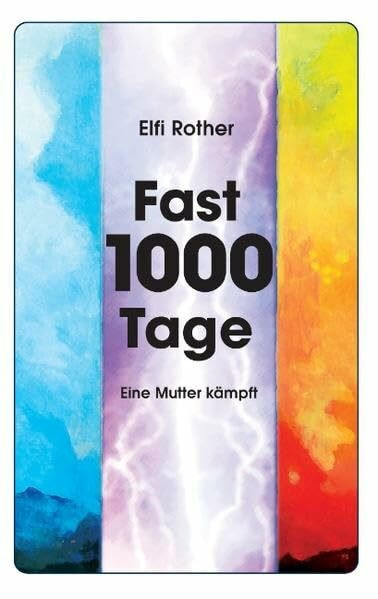 Fast tausend Tage: Eine Mutter kämpft